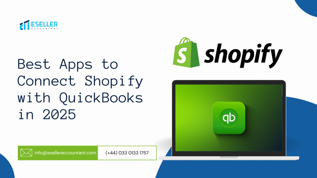 Best Apps to Connect Shopify with QuickBooks in 2025